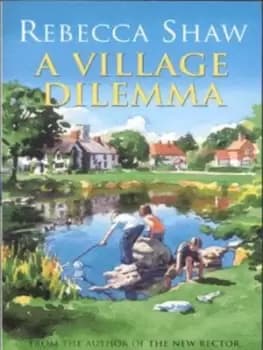 Image of A village dilemma - Rebecca Shaw - Paperback - Used