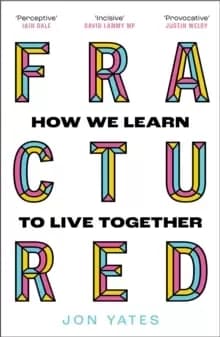 Image of Fractured : How We Learn to Live Together