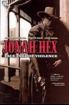 Image of Jonah Hex Tp Vol 01 Face Full of Violence by Justin Gray Paperback