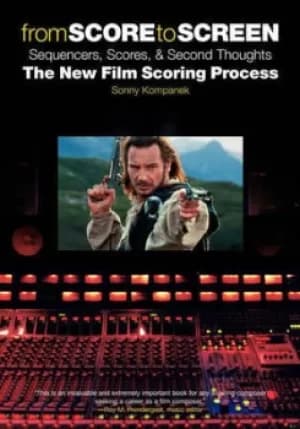 Image of From score to screen by Sonny Kompanek
