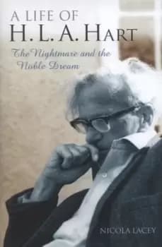 Image of A life of HLA Hart by Nicola Lacey
