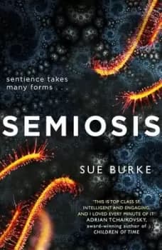 Image of Semiosis by Sue Burke