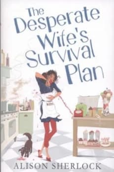Image of The Desperate Wifes Survival Plan by Alison Sherlock Paperback