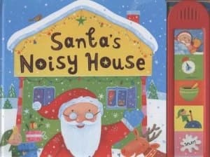 Image of Santas Noisy House by Sebastien Braun Hardback