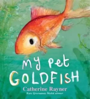 Image of My pet goldfish - Catherine Rayner - Hardback - Used