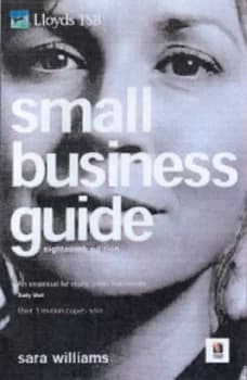 Image of Lloyds Tsb Small Business Guide by Sara Williams and Lloyds Tsb Group Paperback