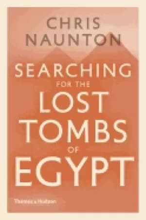 Image of searching for the lost tombs of egypt