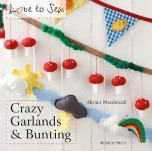 Image of Crazy Garlands and Bunting by Alistair Macdonald Book