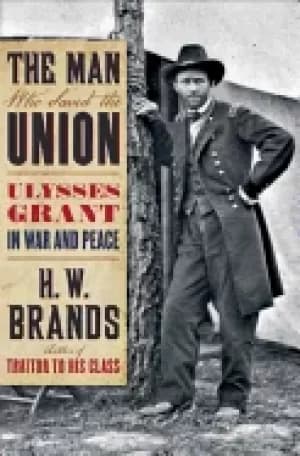 Image of man who saved the union ulysses grant in war and peace