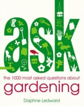 Image of The 1000 Most-Asked Questions about Gardening by Daphne Ledward Paperback