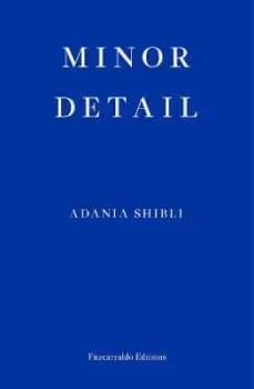 Image of Minor Detail by Adania Shibli