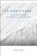 Image of in gods care daily meditations on spirituality in recovery