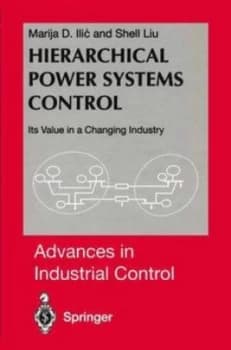 Image of Hierarchical Power Systems Control by Marija Ilic Hardback