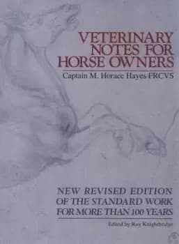 Image of Veterinary notes for horse owners by M. Horace Hayes