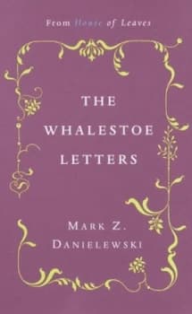 Image of Mark Z. Danielewskis the Whalestoe Letters by Mark Z. Danielewski Paperback