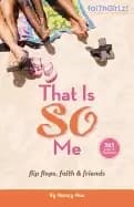 Image of that is so me 365 days of devotions flip flops faith and friends