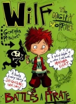 Image of Wilf the Mighty Worrier Battles a Pirate by Georgia Pritchett Paperback