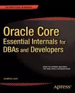 Image of oracle core essential internals for dbas and developers