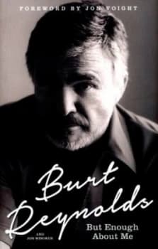 Image of But Enough about Me by Burt Reynolds Hardback