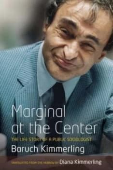 Image of Marginal at the Center by Baruch Kimmerling Paperback