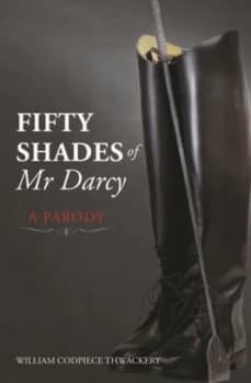 Image of Fifty Shades of Mr Darcy by William Codpiece Thwackery Paperback