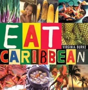 Image of Eat Caribbean by Virginia Burke Paperback