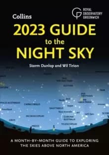 Image of 2023 GUIDE TO THE NIGHT SKY : A Month-by-Month Guide to Exploring the Skies Above North America
