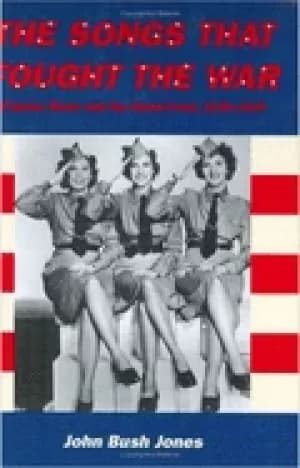 Image of songs that fought the war popular music and the home front 1939 1945