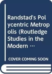 Image of The Randstad : A Polycentric Metropolis