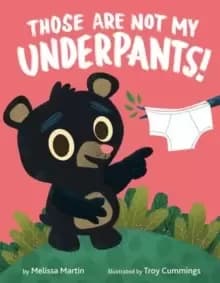 Image of Those Are Not My Underpants!