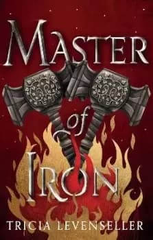 Image of Master of Iron by Tricia Levenseller