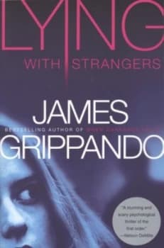 Image of Lying with Strangers by James Grippando Paperback