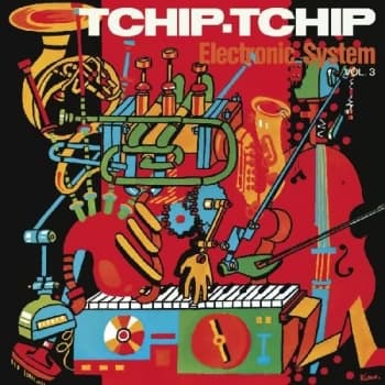 Image of Electronic System - Tchip Tchip (Vol. 3) Limited Edition Orange Vinyl