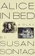 Image of alice in bed a play in eight scenes