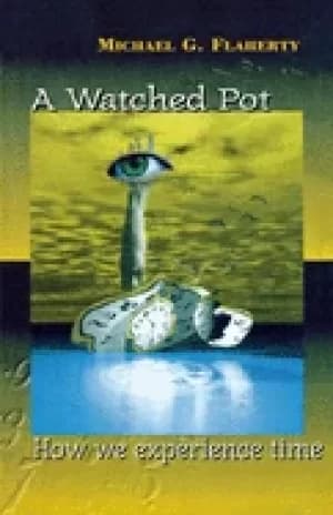 Image of watched pot how we experience time
