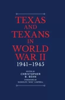 Image of Texas and Texans in World War II : 1941-1945