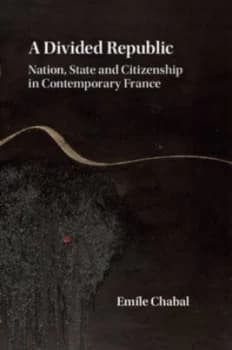 Image of A Divided Republic by Emile Chabal Hardback