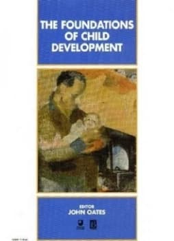 Image of The Foundations of Child Development by John Oates Book
