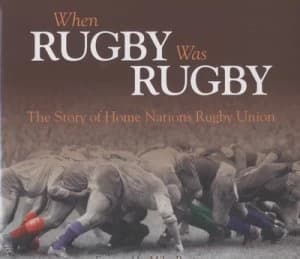 Image of When Rugby Was Rugby by Neil Palmer Hardback