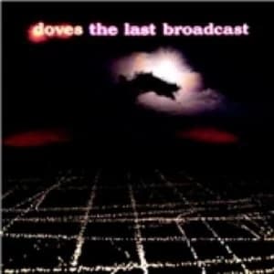 Image of Doves The Last Broadcast CD