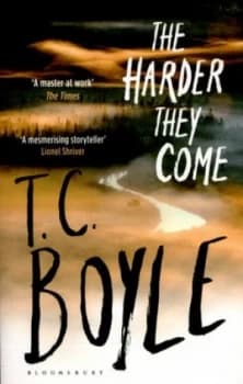 Image of The Harder They Come by T. C. Boyle Paperback