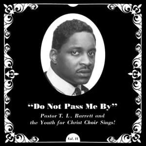 Image of Pastor T.L. Barrett And The Youth For Christ Choir - Do Not Pass Me By Vol Ii Vinyl