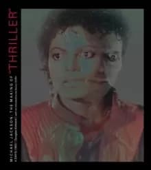 Image of Michael Jackson : The Making of Thiller: 4 Days/1983