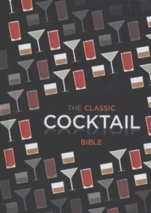 Image of The classic cocktail bible by