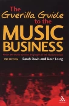 Image of The Guerilla Guide to the Music Business by Sarah Davis and Dave Laing Book