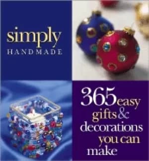 Image of simply handmade 365 easy gifts and decorations you can make