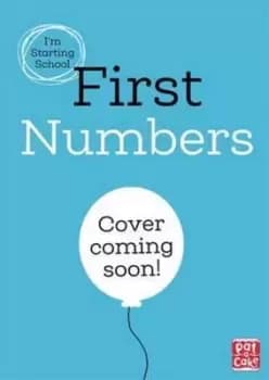 Image of Im Starting School First Numbers by Pat-a-Cake