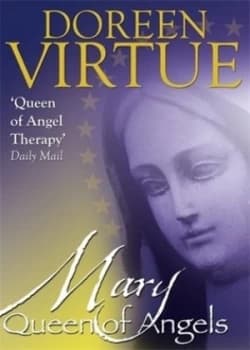 Image of Mary Queen of Angels by Doreen Virtue Book