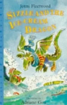 Image of Sizzle and the Ice-Cream Dragon by Jenni Fleetwood Paperback