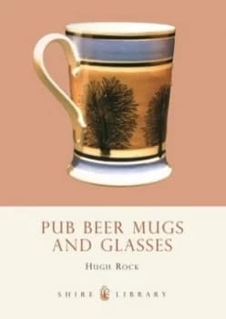 Image of Pub Beer Mugs and Glasses by Hugh Rock Paperback